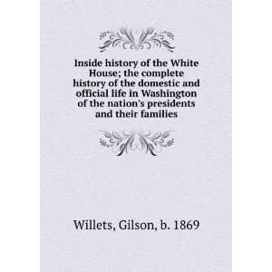  Inside history of the White House  the complete history 