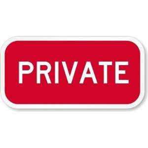 Private High Intensity Grade Sign, 12 x 6 Office 