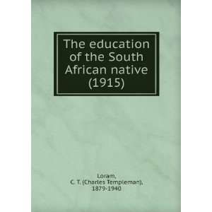 The education of the South African native (1915 