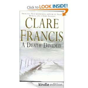 Death Divided Clare Francis, Reinhard Piechocki  Kindle 