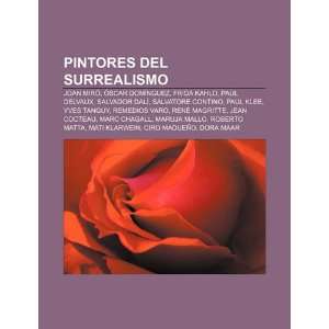 Pintores del Surrealismo Joan Miró, Óscar Domínguez, Frida Kahlo 