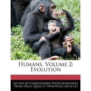   Volume 2 Evolution (9781241713799) Christopher Wortzenspeigel Books