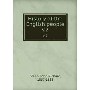  History of the English people. v.2 John Richard, 1837 