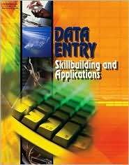 Data Entry Skillbuilding & Applications (with CD ROM), (0538434767 