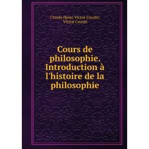   de la philosophie Victor Cousin Claude Henri Victor Cousin Books