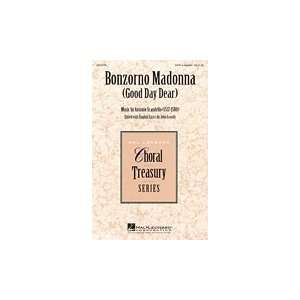  Bonzorno Madonna (Good Day Dear)   SATB Musical 