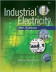 Industrial Electricity, (143548374X), Michael E. Brumbach, Textbooks 