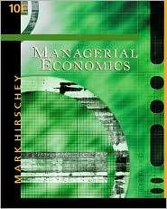 Managerial Economics, (0324183305), Mark Hirschey, Textbooks   Barnes 