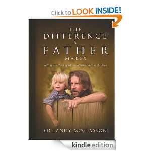 The Difference a Father Makes Calling out the magnificent destiny in 