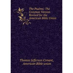   Bible Union American Bible union Thomas Jefferson Conant Books