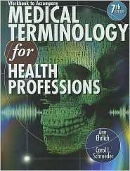 Workbook for Ehrlich/Schroeders Medical Terminology for Health 