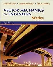 Vector Mechanics for Engineers Statics, (0073212199), Ferdinand P 