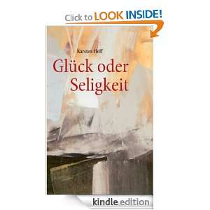 Glück oder Seligkeit (German Edition) Karsten Hoff  
