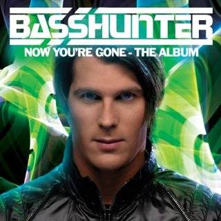 Now Youre Gone by Basshunter ( Audio CD   2008)   Enhanced