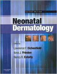 Neonatal Dermatology, (1416034323), Lawrence F. Eichenfield, Textbooks 