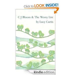Bloom and the Worry List (The C.J.Bloom Adventures) Lucy Curtis 