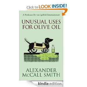 Unusual Uses For Olive Oil A Von Igelfeld Novel (Von Igelfeld Novels 
