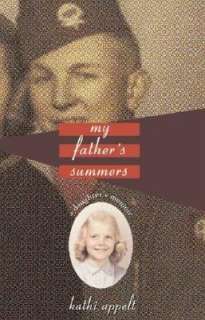   My Fathers Summers A Daughters Memoir by Kathi 