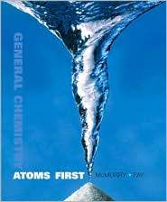 General Chemistry Atoms First, (0321571630), John E. McMurry 