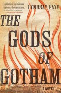   The Gods of Gotham by Lyndsay Faye, Penguin Group 