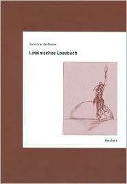 Lateinisches Lesebuch, (3895005940), Susanne Zeilfelder, Textbooks 