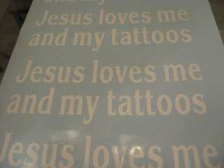 JESUS LOVES ME AND MY TATTOOS Sticker Christian Vinyl  