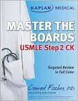  Medical USMLE Master the Boards Step 2 CK, Author by Conrad Fischer
