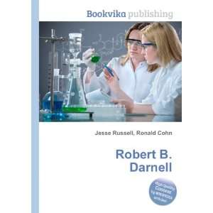  Robert B. Darnell Ronald Cohn Jesse Russell Books