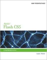 New Perspectives on Adobe Flash Professional CS5, Comprehensive 
