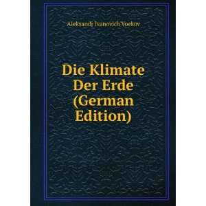   Erde (German Edition) Aleksandr Ivanovich Voekov  Books