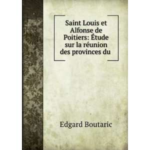  Saint Louis et Alfonse de Poitiers Ã©tude sur la rÃ 