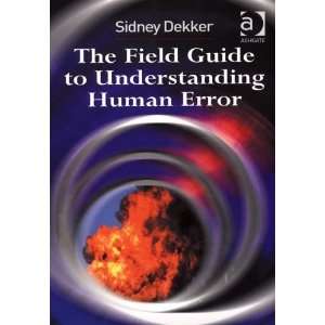   Guide to Understanding Human Error [Paperback] Sidney Dekker Books