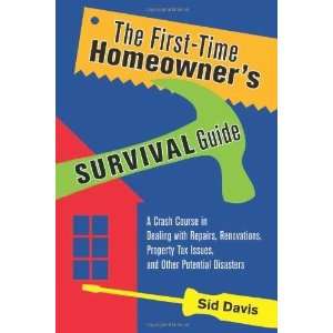  The First Time Homeowners Survival Guide A Crash Course 