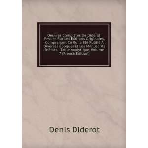   que De . Originales, Volume 7 (French Edition) Denis Diderot Books