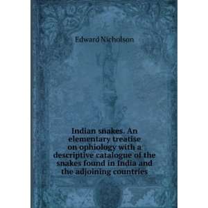  Indian snakes. An elementary treatise on ophiology with a 