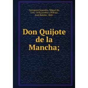  Don Quijote de la Mancha; Miguel de, 1547 1616,Lomba y 