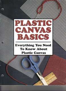 Plastic Canvas Basics ~ Everything you Need to Know About Plastic 