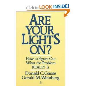  Are Your Lights On? Donald C./ Weinberg, Gerald M. Gause Books