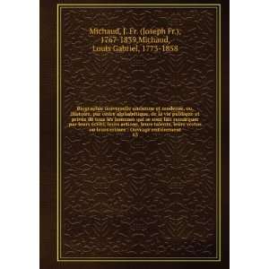   Fr.), 1767 1839,Michaud, Louis Gabriel, 1773 1858 Michaud Books