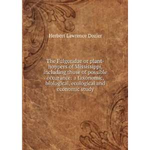   , ecological and economic study Herbert Lawrence Dozier Books
