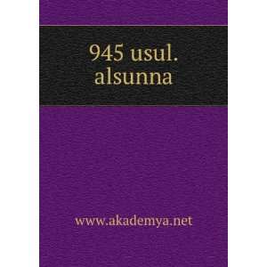  945 usul.alsunna www.akademya.net Books
