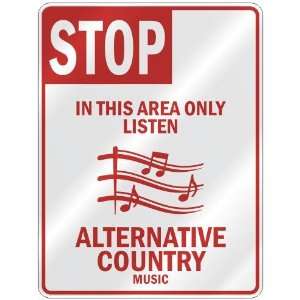   ONLY LISTEN ALTERNATIVE COUNTRY  PARKING SIGN MUSIC