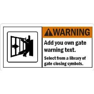 Warning (ANSI)Add you own gate warning text. Glow Vinyl Sign, 10 x 5 