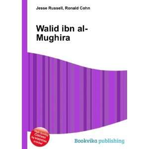  Walid ibn al Mughira Ronald Cohn Jesse Russell Books
