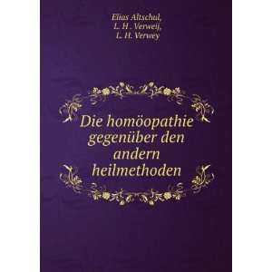   heilmethoden L. H . Verweij, L. H. Verwey Elias Altschul Books