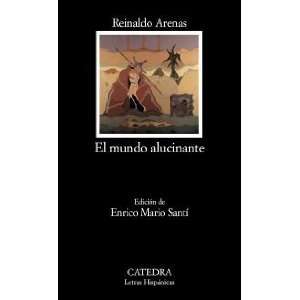  El mundo alucinante (Letras Hispanicas) (Spanish Edition 