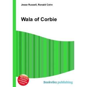 Wala of Corbie Ronald Cohn Jesse Russell  Books