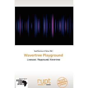  Wavertree Playground (9786138747307) Saul Eadweard Helias Books