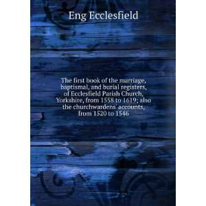  The first book of the marriage, baptismal, and burial 