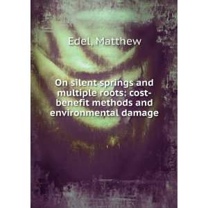    cost benefit methods and environmental damage Matthew Edel Books